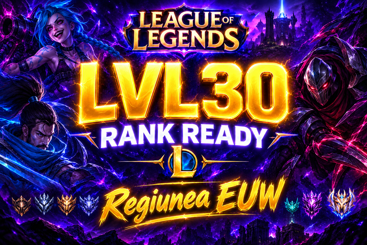 LVL30 Rank Ready - Regiunea EUW